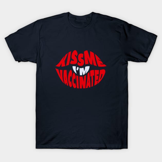 lips from the text kiss me I'm vaccinated T-Shirt by subkontr